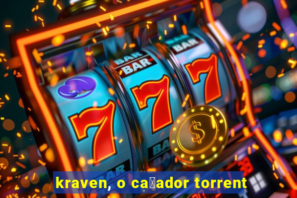 kraven, o ca莽ador torrent